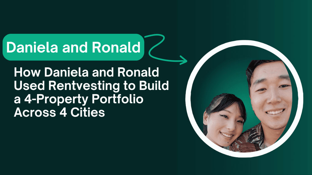 Daniela and Ronald's Rentvesting Portfolio