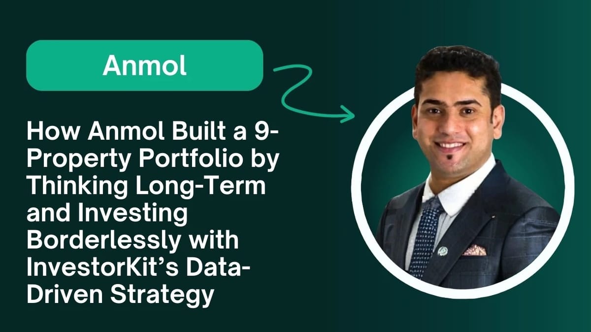 Anmol, 9-property portfolio, long-term, investor-driven strategy