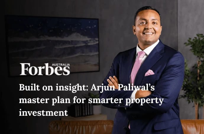 Arjun Paliwal's master plan for smarter property investment