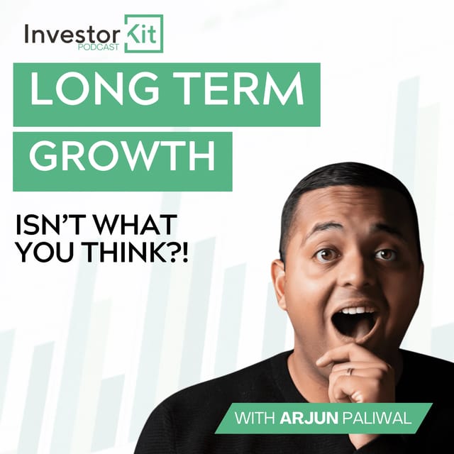 Long-Term Growth Doesn't Look Like What You Think - With Arjun Paliwal artwork