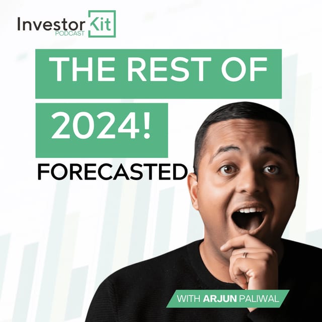 The Rest of 2024 Forecasted! Supercharged Growth - With Arjun Paliwal artwork