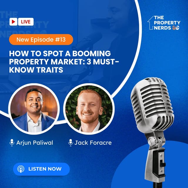 3 Key Traits of a Booming Property Market | Property Nerds Podcast artwork