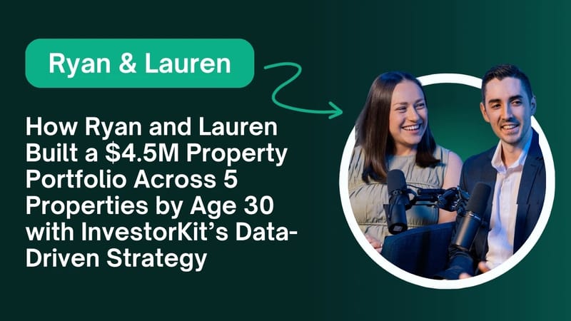 Ryan & Lauren: $4.5M property portfolio by 30