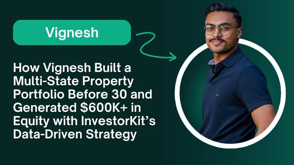 Vignesh: Built Multi-State Property Portfolio Before 30